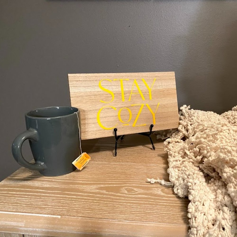 "Stay Cozy" Custom Wood Block sign